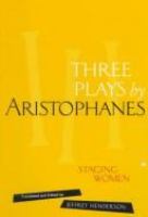 Three plays by Aristophanes : staging women /
