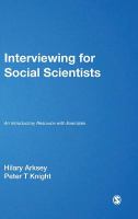 Interviewing for social scientists : an introductory resource with examples /