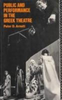 Public and performance in the Greek theatre /
