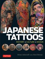 Japanese tattoos : history, culture, design /