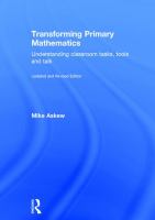 Transforming primary mathematics : understanding classroom tasks, tools, and talk /