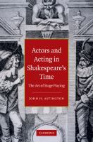 Actors and acting in Shakespeare's time : the art of stage playing /