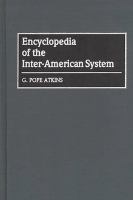 Encyclopedia of the inter-American system /