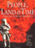 People, land and time : an historical introduction to the relations between landscape, culture and environment /