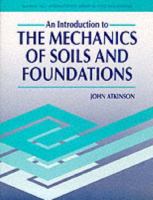 An introduction to the mechanics of soils and foundations : through critical state soil mechanics /
