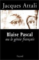 Blaise Pascal, ou, Le génie français /
