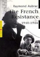 The French resistance, 1940-1944 /