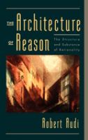 The architecture of reason : the structure and substance of rationality /