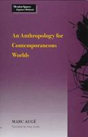 An anthropology for contemporaneous worlds /