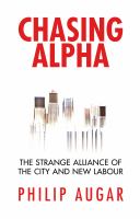 Chasing alpha : how reckless growth and unchecked ambition ruined the city's golden decade /
