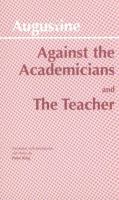 Against the academicians ; The teacher /