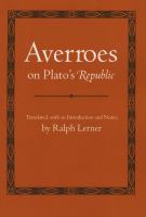 Averroes on Plato's Republic : Translated, with an introduction and notes, by Ralph Lerner.