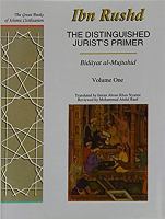 The distinguished jurist's primer : a translation of Bidāyat al-mujtahid /