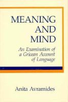 Meaning and mind : an examination of a Gricean account of language /