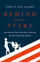 Behind from the start how America's war on the poor is harming our most vulnerable children /