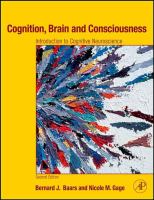 Cognition, brain, and consciousness introduction to cognitive neuroscience /