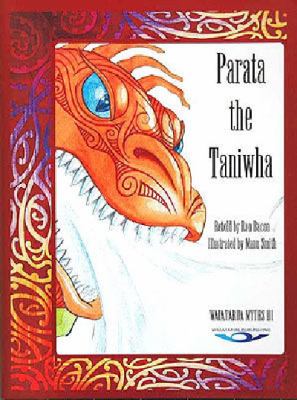 Parata the taniwha : another legend of the sea /