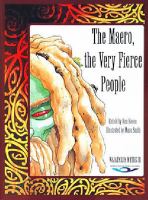 The Maero, the very fierce people : a story from the wild mountains of Aotearoa /