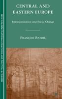 Central and Eastern Europe : europeanization and social change /