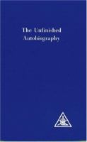 The unfinished autobiography /