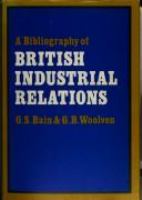 A bibliography of British industrial relations /