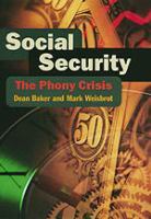 Social security : the phony crisis /