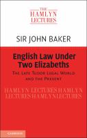 English law under two Elizabeths : the late Tudor legal world and the present /