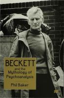 Beckett and the mythology of psychoanalysis /