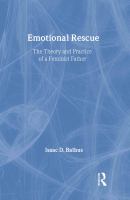 Emotional rescue : the theory and practice of a feminist father /