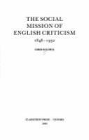 The social mission of English criticism, 1848-1932 /