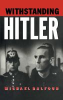Withstanding Hitler in Germany, 1933-45 /