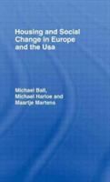 Housing and social change in Europe and the USA /