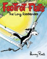 Footrot Flats : the long weekender /