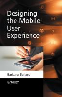 Designing the mobile user experience /
