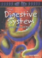 The digestive system : injury, illness and health /