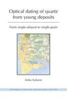 Optical dating of quartz from young deposits : from single-aliquot to single-grain : proefschrift ... door /