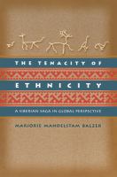 The tenacity of ethnicity : a Siberian saga in global perspective /