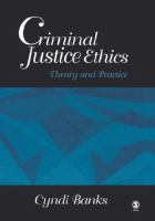 Criminal justice ethics : theory and practice /