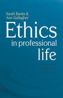 Ethics in professional life : virtues for health and social care /