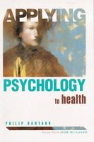 Applying psychology to health /