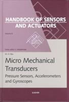 Micro mechanical transducers : pressure sensors, accelerometers, and gyroscopes /
