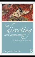 On directing and dramaturgy burning the house /