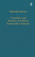 Crusaders and heretics, 12th-14th centuries /