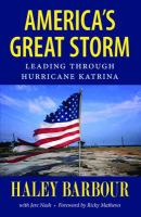 America's great storm : leading through Hurricane Katrina /