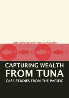 Capturing wealth from tuna : case studies from the Pacific /