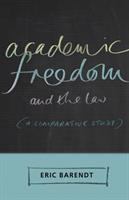 Academic freedom and the law : a comparative study /