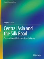 Central Asia and the Silk Road : Economic Rise and Decline over Several Millennia /
