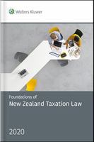 Foundations of New Zealand taxation law 2020 /