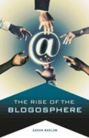 The rise of the blogosphere /