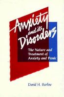 Anxiety and its disorders : The nature and treatment of anxiety and panic /